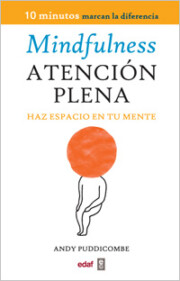 Portada de Mindfulness-atencion plena: haz espacio en tu mente