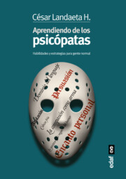 Portada de Aprendiendo con los psicopatas: habilidades y estrategias para gente normal