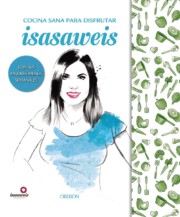 Libro Edicion especial «cocina sana con isasaweis» (2016)