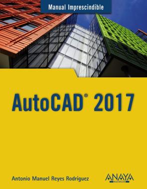 Autocad 2017 (manual imprescindible) (2016)