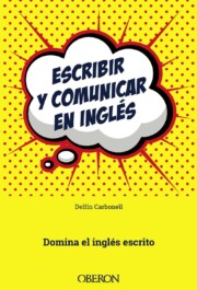 Portada de Escribir y comunicar en ingles: domina el ingles escrito