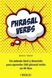 Libro Phrasal verbs: un metodo facil y divertido para aprender 200 phrasal verbs en 50 aÑos (2016)