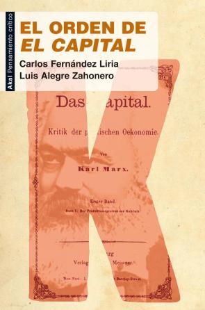 Libro El orden de  el capital : por que seguir leyendo a marx (2010)