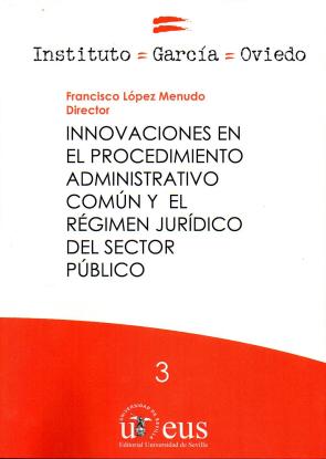 Libro Innovaciones en el procedimiento administrativo comun y el regimen juridico del sector publico (2016)