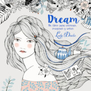 Libro Dream: colorea, imagina, sueÑa (2016)