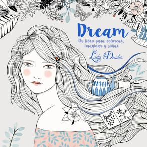 Libro Dream: colorea, imagina, sueÑa (2016)