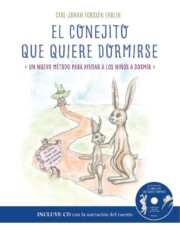 Portada de El conejito que quiere dormirse: un nuevo metodo para ayudar a los niÑos a dormir