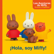 Libro ¡hola, soy miffy! (las aventuras de miffy. primeras lecturas) (2017)