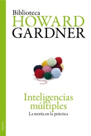 Libro Inteligencias multiples: la teoria en la practica (2011)