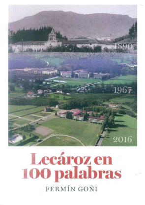 Libro Lecaroz en 100 palabras (2016)
