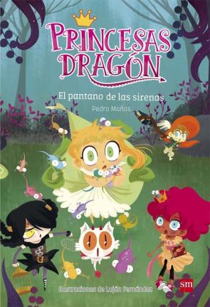 Libro Princesas dragon: el pantano de las sirenas (2016)