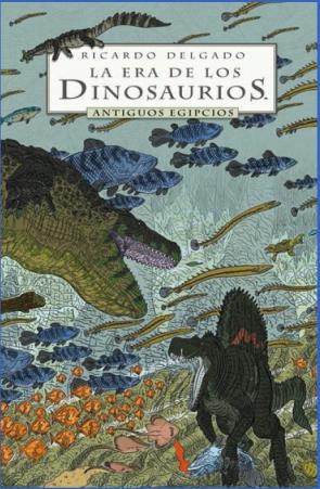 Libro La era de los dinosaurios: antiguos egipcios (2016)