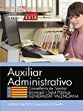 Libro Auxiliar administrativo. conselleria de sanitat universal i salut publica. generalitat valenciana. supuestos practicos y          simulacros de examen (2016)