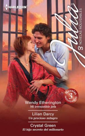 Libro Mi irresistible jefa; un precioso milagro; el hijo secreto del millonario (2016)