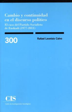 Libro Cambio y continuidad en el discurso politico:  el caso del partido socialista de euskadi (1977-2011) (2016)