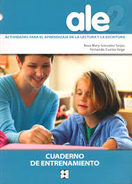 Libro Ale-2: actividades para el aprendizaje de la lectura y la escritu ra: cuaderno de entrenamiento (2008)