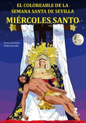 Libro Miercoles santo: el coloreable de la semana santa de sevilla (2016)