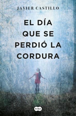 El dia que se perdio la cordura (2017)