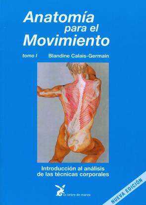 Libro Anatomia para el movimiento (t. i): introduccion al analisis de las tecnicas corporales (12ª ed.) (2012)