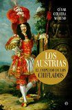 Libro Los austrias: el imperio de los chiflados (2016)