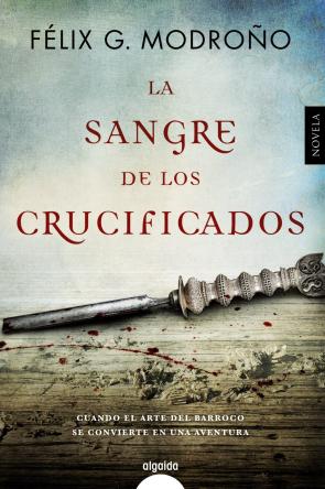 Libro La sangre de los crucificados (2016)