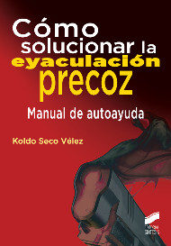 Libro Como solucionar la eyaculacion precoz: manual de autoayuda (2016)