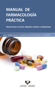 Libro Manual de farmacologia practica: hipertension arterial, diabetes mellitus y dislipemias. guia rapida para el estudiante de enfermeria practicas (2016)