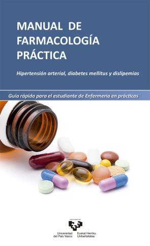 Libro Manual de farmacologia practica: hipertension arterial, diabetes mellitus y dislipemias. guia rapida para el estudiante de enfermeria practicas (2016)