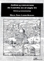 Portada de Judios y conversos de castilla en el siglo xv: datos y comentarios