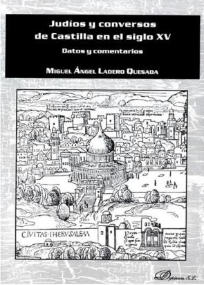 Libro Judios y conversos de castilla en el siglo xv: datos y comentarios (2016)
