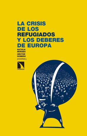 Libro La crisis de los refugiados y los deberes de europa (2016)