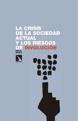 Libro La crisis de la sociedad actual y los riesgos de involucion (2016)