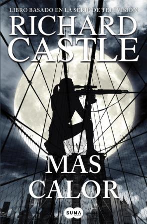 Libro Mas calor (serie castle 8) (2016)