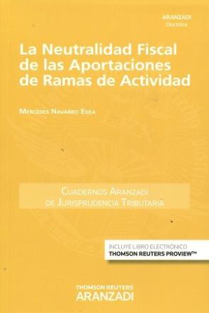 Libro La neutralidad fiscal de las aportaciones de ramas de actividad (2016)