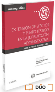 Portada de Extension de efectos y pleito testigo en la jurisdiccion administrativa