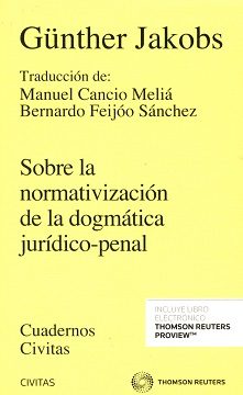 Libro Civitas: sobre la normativizacion de la dogmatica juridico-penal (2016)