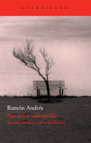 Libro No sufrir compaÑia: escritos misticos sobre el silencio (siglos x vi y xvii) (2010)