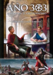 Portada de AÑo 303. inventan el cristianismo
