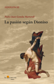 Portada de La pasion segun dioniso