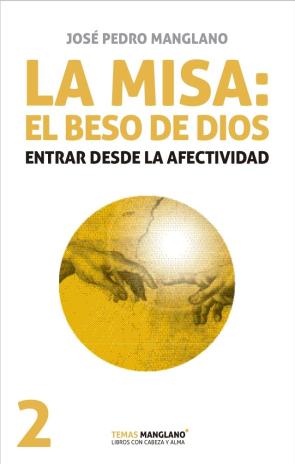 Libro La misa: el beso de dios (2014)