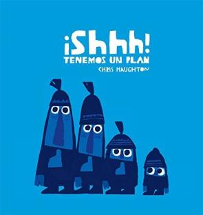 Libro Shhh! tenemos un plan (2015)