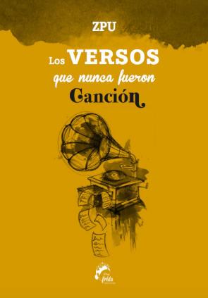 Los versos que nunca fueron cancion (2016)