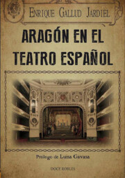 Libro Aragon en el teatro espaÑol (2016)
