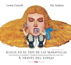 Libro Alicia en el pais de las maravillas / a traves del espejo (ed. bilingue ingles/espaÑol) (2016)