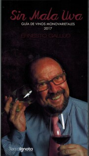 Libro Sin mala uva: guia de vinos monovarietales 2017 (2016)