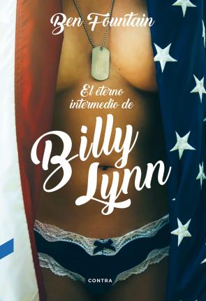 Libro El eterno intermedio de billy lynn (2016)