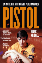Portada de Pistol: la increible historia de pete maravich