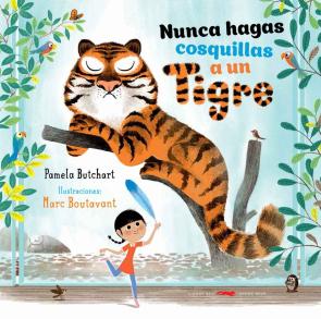 Libro Nunca hagas cosquillas a un tigre (2016)