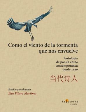Libro Como el viento de la tormenta que nos envuelve: antologia de poesia china contemporanea desde 1949 (2016)