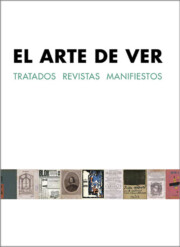 Portada de El arte de ver: tratados – revistas – manifiestos